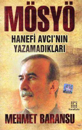 Mösyö "Hanefi Avcı'nın Yazamadıkları" - 2010 Yılı İlk Baskısı