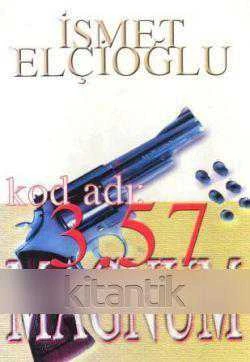 Kod Adı 3.57 Magnum / 2005 Yılı İlk Baskısı