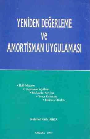 Yeniden Değerleme ve Amortisman Uygulaması / 1997 Yılı İlk Baskısı