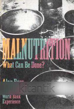 Malnutrition / What Can Be Done? (1987 Yılı İlk Baskısı)