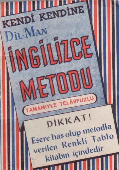 Kendi Kendine Dil - Man İngilizce Metodu - Tamamiyle Telaffuzlu (Dikkat: Esere Has Olup Metotla Verilen Renkli Tablo Kitabın İçindedir - 1957 Yılı İlk Baskısı