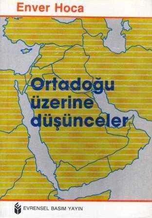 Ortadoğu Üzerine Düşünceler 1958 - 1983 / Hasan Asgar Gürgöz Çevirisi - 1990 Yılı İlk Baskısı