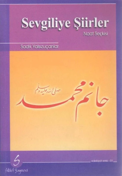 Sevgiliye Şiirler Naat Seçkisi