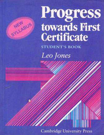 Progres Towards First Certificate - New Syllabus - Student's Book