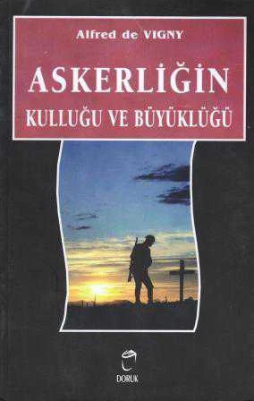 Askerliğin Kulluğu ve Büyüklüğü