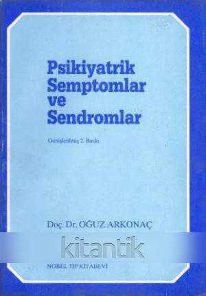 Psikiyatrik Semptomlar ve Sendromlar (1987 Yılı Genişletilmiş İkinci Baskısı)