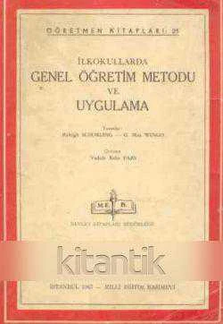 İlkokullarda Genel Öğretim Metodu ve Uygulama "Öğretmen Kitapları Serisi" / Vedide Baha Pars Çevirisi / 1967 Yılı İlk Baskısı