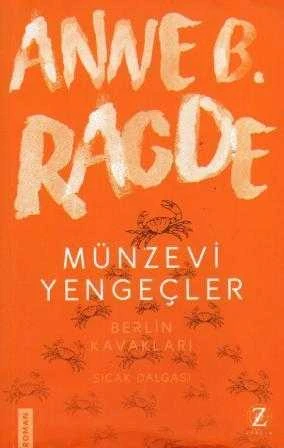 Münzevi Yengeçler - Neshov Üçlemesi / İkinci Kitap "Berlin Kavakları Sıcak Dalgası" Münire Turan Çevirisi - 2017 Yılı İlk Baskısı