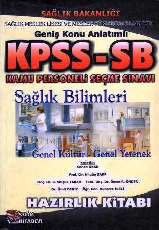 Sağlık Meslek Lisesi ve Meslek Yüksek Okulları İçin Geniş Konu Anlatımlı KPSS-SB