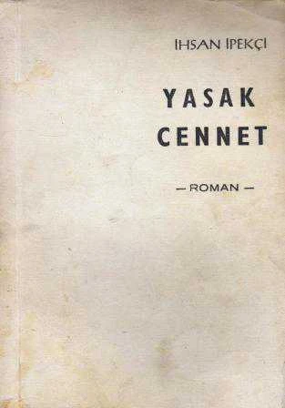 Yasak Cennet "Roman" / 1966 Yılı İlk Baskısı