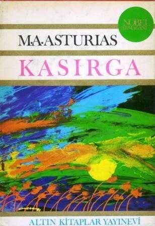 Kasırga / Leyla Gürsel Çevirisi - Nobel Armağanı - 1967 Yılı Deri Ciltli, Şömizli İlk Baskısı