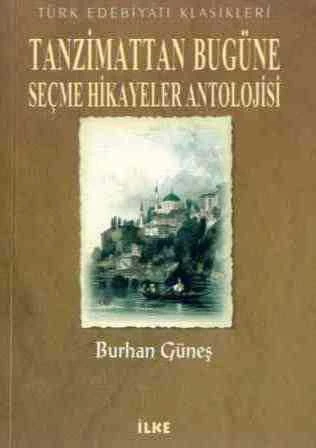Tanzimattan Bugüne Seçme Hikayeler Antolojisi / 2003 Yılı İlk Baskısı