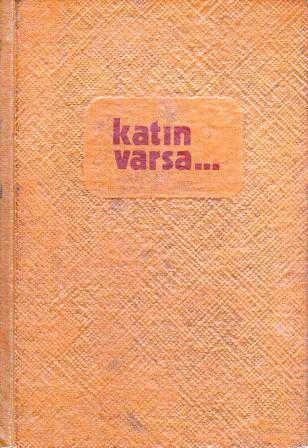 Katın Varsa / 1973 Yılı Deri Ciltli İlk Baskısı