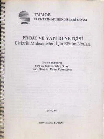 TMMOB Elektrik Mühendisleri Odası Proje ve Yapı Denetçisi Elektrik Mühendisleri İçin Eğitim Notları