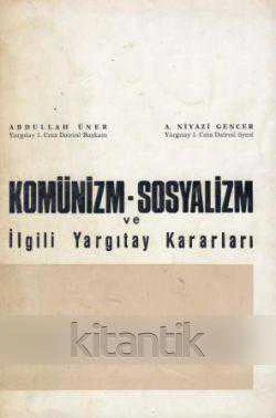 Komünizm - Sosyalizm ve İlgili Yargıtay Kararları - 1969 Yılı  İlk Baskısı - 1