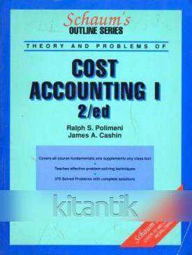 Schaum's Outline Series / Theory and Problems Of Cost Accounting 1 - 2/ed