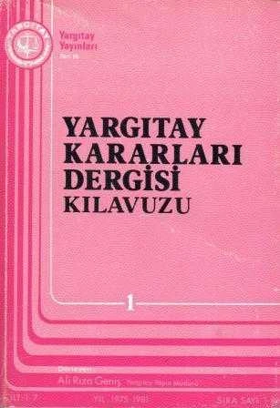 Yargıtay Kararları Dergisi Kılavuzu 1. Cilt 1975-1981 / 1984 Yılı İlk Baskısı