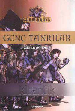 Gerdekkaya 2 Genç Tanrılar (2002 Yılı İlk Baskısı)