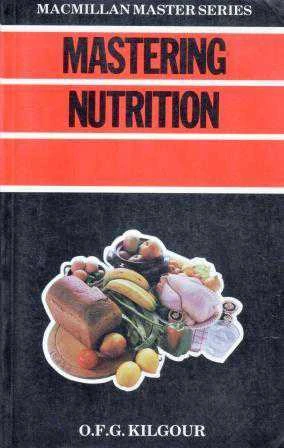 Mastering Nutrition / Macmillan Master Series (1986 Yılı İlk Baskısı)