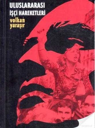 Uluslararası İşci Hareketleri / 2004 Yılı İkinci Baskısı