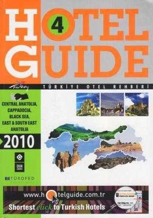 Türkiye Otel Rehberi 4 - İç Anadolu - Kapadokya - Karadeniz - Doğu-Güneydoğu Anadolu - Kuşe Kağıda Renkli Resimli Baskısı