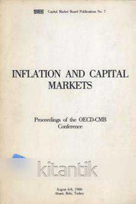 Inflation and Capital Markets / Proceedings Of The OECD - CMB Conference - August 4-8, 1986 Abant, Bolu, Turkey (1986 ılı İlk Baskısı)