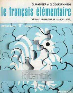 Le Français Elementaire - Methode ProgresIve De Francais Usuel / Debutans 1 Er Livret (1982 Yılı Baskısı)