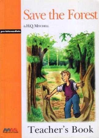 Save the Forest Graded Readers "Pre-Intermediate Level" / Teacher's Book + Activity Book / 2001 Yılı İlk Baskısı