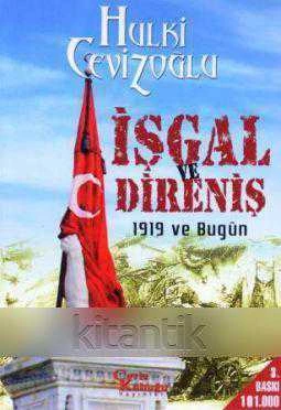 İşgal ve Direniş (1919 ve Bugün)