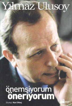 Önemsiyorum, Öneriyorum (2009 Yılı İlk Ciltli Prestij Baskı)