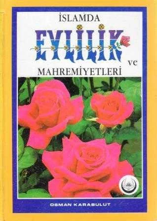 İslam'da Evlilik ve Mahremiyetleri (1994 Yılı Ciltli 24. Baskısı)