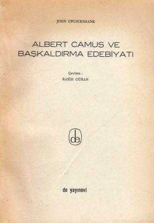 Albert Camus ve Başkaldırma Edebiyatı 1965 Yılı Birinci Baskısı - Rasih Güran Çevirisi