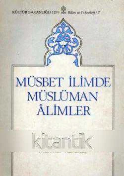 Müsbet İlimde Müslüman Alimler / 1991 Yılı İlk Baskısı
