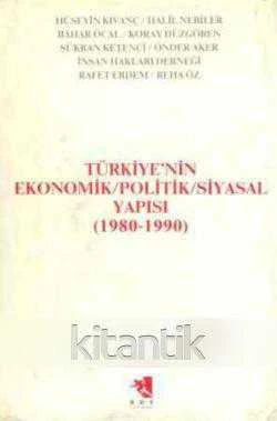 Türkiye'nin Ekonomik / Politik / Siyasal Yapısı (1980-1990) - 1992 Yılı İkinci Baskısı
