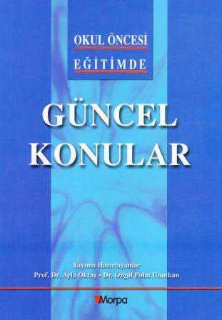 Okul Öncesi Eğitimde Güncel Konular