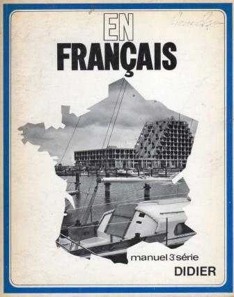 En Français / Manuel 3 Serie / Troisieme Partie - 1970 Yılı İkinci Baskısı