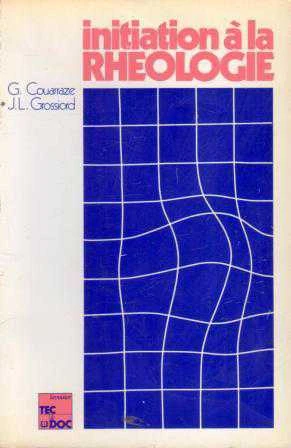 Initation a la Rheologie (1983 Yılı İlk Baskısı)