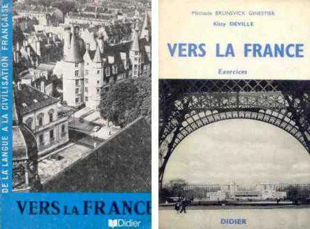 Vers La France / De La Langue A La Civilisation Française + Exercises (2 Kitap Takım) / 1975 Yılı İlk Baskısı