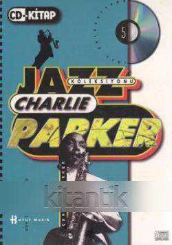 Boyut Jazz Koleksiyonu 5 / Charlie Parker CD+Kitap