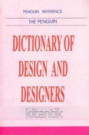 The Penguin Dictionary Of Design and Designers (1984 Yılı İlk Baskısı)