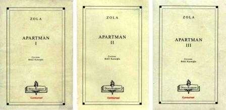 Cumhuriyet Yayınları Emile Zola Apartman Seti 3 Kitap Takım (Apartman I + II + III) / Bekir Karaoğlu Çevirisi (2000 Yılı Birinci Baskısı)