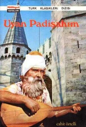 Uyan Padişahım - 1976 Yılı Bez Ciltli İlk Baskısı