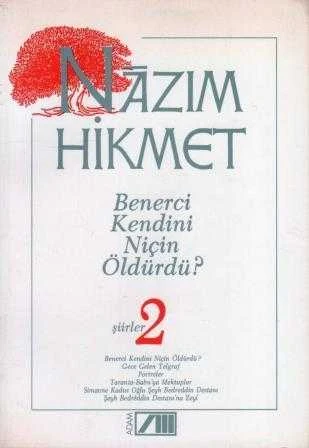 Benerci Kendini Niçin Öldürdü - Şiirler 2 / 1994 Yılı 10. Baskısı - 1