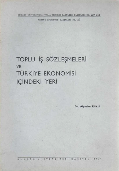 Toplu İş Sözleşmeleri ve Türkiye Ekonomisi İçindeki Yeri - 1967 Yılı İlk Baskısı