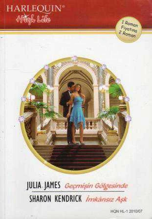 Geçmişin Gölgesinde - İmkansız Aşk (İki Kitap Birarada)