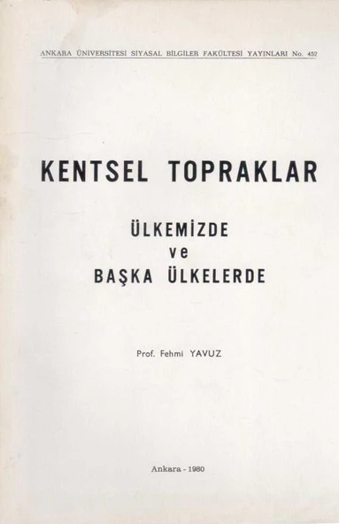 Kentsel Topraklar / Ülkemizde ve Başka Ülkelerde - 1980 Yılı İlk Baskısı