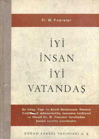İyi İnsan İyi Vatandaş - Müşerref Hekimoğlu Çevirisi - 1954 Yılı Ciltli İlk Baskısı
