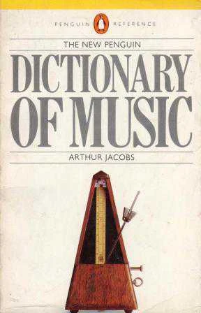 The New Penguin Dictionary Of Music (1984 Yılı İlk Baskısı)