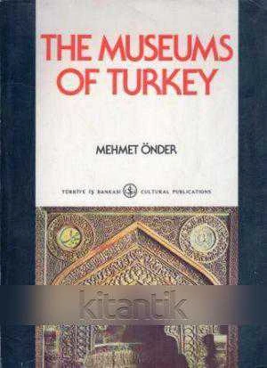 The Museums of Turkey and Examples of the Masterpieces in the Museums - 1983 Yılı Kuşe Kağıda Renkli Prestij İlk Baskısı