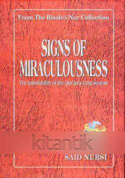 From the Risale-i Nur Collection / Signs Of Miraculousness The Inimitability Of The Qur'an's Conciseness / 2007 Yılı İlk Baskısı